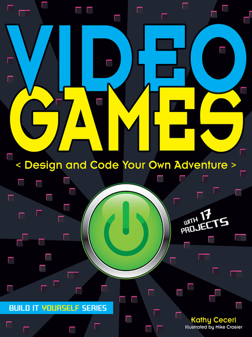Title details for Video Games by Kathy Ceceri - Available